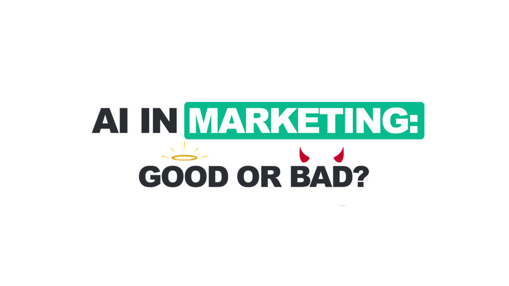 AI in Marketing: Good or Bad? Text graphic with angel halo and devil horns, highlighting the ethical debate around AI use in digital marketing.